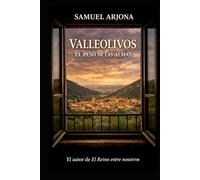 VALLEOLIVOS. EL PESO DE LAS ALMAS: RELATOS INSPIRADOS EN LAS PARÁBOLAS DE JESÚS