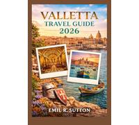 VALLETTA TRAVEL GUIDE 2026 (EMIL TRAVEL GUIDES)