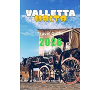 VALLETTA TRAVEL GUIDE 2026 (Pathfinders: Ultimate Travel Guides)
