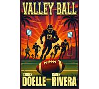 Valley Ball: Overlooked No More - The Story of Rio Grande Valley Football