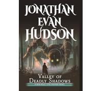 Valley of Deadly Shadows: A New Adult Epic Fantasy Novel
