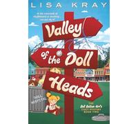 Valley of the Doll Heads (The Bell Bottom Girl's Cozy Mystery)