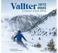 Vallter 1975-2025 - Cronica D'una Deria (Altres natura)