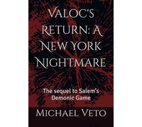 Valoc's Return: A New York Nightmare: The sequel to Salem's Demonic Game: 3 (The Linda Carmichael Chronicles)