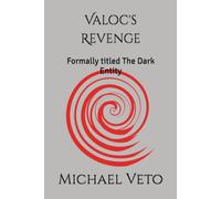 Valoc's Revenge: Formally titled The Dark Entity: 1 (The Linda Carmichael Chronicles)