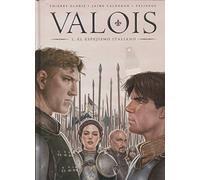 Valois 1 El Espejismo Italiano (2ª Ed.)