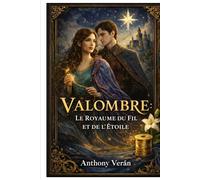 Valombre : Le Royaume du Fil et de l’Étoile