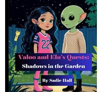 Valoo and Elu Quests: Shadows in the Garden: Finding your Light in Dark Corners