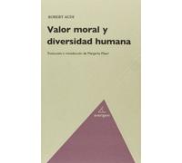 Valor Moral Y Diversidad Humana (FILOSOFIA)