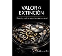 Valor o Extinción: El Camino Estratégico hacia la Supervivencia Empresarial