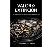 Valor o Extinción: El Camino Estratégico hacia la Supervivencia Empresarial