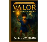 VALOR: Quest Of The Mystic Knights