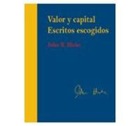 Valor Y Capital. Escritos Escogidos