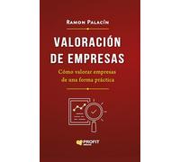 Valoracion De Empresas - Como Valorar Empresas De Una Forma Practica (FINANZAS)