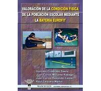 Valoración De La Condición Física De La Población Escolar Mediante La Batería Eurofit