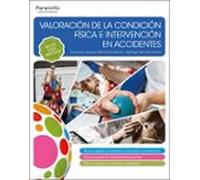 VALORACION DE LA CONDICION FISICA E INTERVENCION EN ACCIDEN | Albe Francisco Ignacio Martinez Cabrera