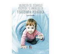 Valoración del Desarrollo Psicomotor y el Aprendizaje en Fisioterapia Pediátrica, Colección Ciencias Sanitarias