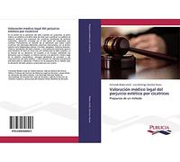 Valoración médico legal del perjuicio estético por cicatrices: Propuesta de un método