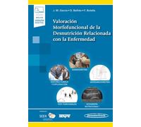 Valoración Morfofuncional de la Desnutrición Relacionada con la Enfermedad (+ e-book)