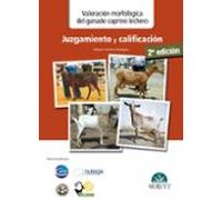 Valoración morfológica del ganado caprino lechero. Juzgamiento y calificación