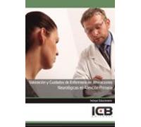 Valoración Y Cuidados De Enfermería En Alteraciones Neurológicas En At