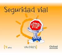 Valores 4 años. Seguridad Vial 14 (Educacion en Valores Segunda Edición)