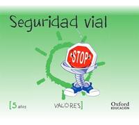 Valores 5 años. Seguridad Vial