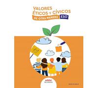 VALORES CÍVICOS Y ÉTICOS SECUNDARIA (DE OTRA MANERA)
