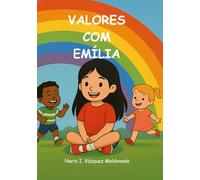 "Valores com Emília"