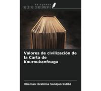 Valores de civilización de la Carta de Kouroukanfouga