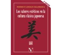Valores Esteticos En La Cultura Clasica Japonesa (2ª Ed.)