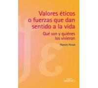 Valores Eticos O Fuerzas Que Dan Sentido A La Vida