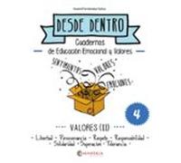 Valores (ii): Desde Dentro 4 (libertad-persev.-respeto-resp.- Solidari