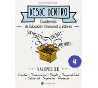 Valores (II): Desde dentro 4 (Libertad-Persev.-Respeto-Resp.-Solidaridad-Superación-Tolerancia)