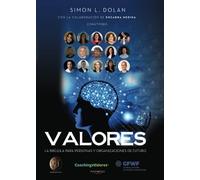 Valores: La brújula para personas y organizaciones de futuro