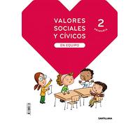 VALORES SOCIALES Y CIVICOS EN EQUIPO 2 PRIMARIA - 9788468056784
