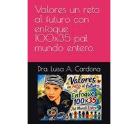 Valores un reto al futuro con enfoque 100x35 pal mundo entero