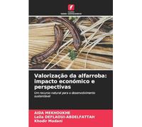Valorização da alfarroba: impacto económico e perspectivas