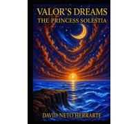 Valor's Dreams: The Princess Solestia: I CAN DO IT