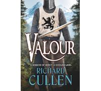 Valour: A BRAND NEW epic historical adventure from Richard Cullen for fans of Ben Kane (Chronicles of the Black Lion, 3)