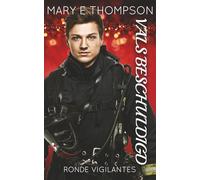 Vals Beschuldigd: Een romantische thriller voor een rondborstig meisje (Ronde Vigilantes)