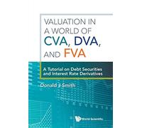 Valuation In A World Of Cva, Dva, And Fva : A Tutorial On Debt Securities And Interest Rate Derivatives