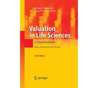 Valuation in Life Sciences: A Practical Guide