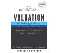 Valuation: Measuring and Managing the Value of Companies, University Edition (Wiley Finance)