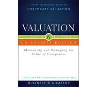 Valuation: Measuring and Managing the Value of Companies (Wiley Finance)