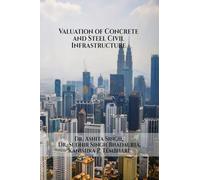 Valuation of Concrete and Steel Civil Infrastructure