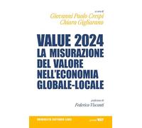 Value 2024. La misurazione del valore nell'economia globale-locale (Università Cattaneo libri)