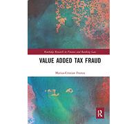 Value Added Tax Fraud (Routledge Research in Finance and Banking Law)