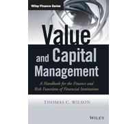 Value and Capital Management: A Handbook for the Finance and Risk Functions of Financial Institutions (The Wiley Finance Series)