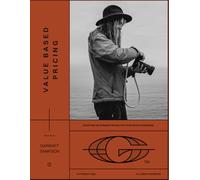 Value Based Pricing: Adopting Value Based Pricing For Your Creative Business. (The Field Academy Series)